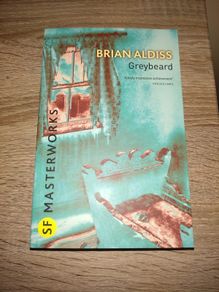 Brian Aldiss Greybeard SF Masterworks Series