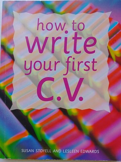 How To Write Your First C.V.