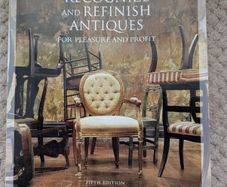 How to Recognize & Refinish Antiques Bob Brooke Furniture Restoration Guide