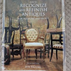 How to Recognize & Refinish Antiques Bob Brooke Furniture Restoration Guide
