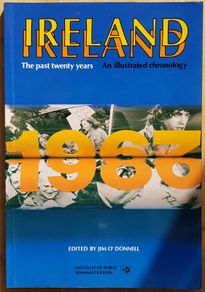 Ireland: The Past Twenty Years-An Illustrated Chronology, Ed. Jim O'Donnell