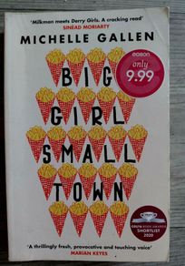Big Girl, small town. Michelle Gallen