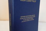 Irish Coastal Pilot: Offshore and Coastal Waters Round Ireland including Routes to the Irish Sea from Atlantic Ocean Landfalls Published by the Hydrographer of the Navy (HQ634)