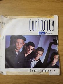 Curiosity Killed The Cat Down To Earth 7 inch Single 1986