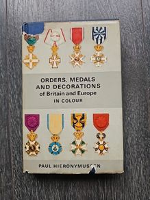 Orders, Medals & Decorations of Britain & Europe - Paul Hieronymussen 1967