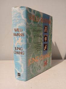 Wild Swans - Three Daughters of China by Jung Chang