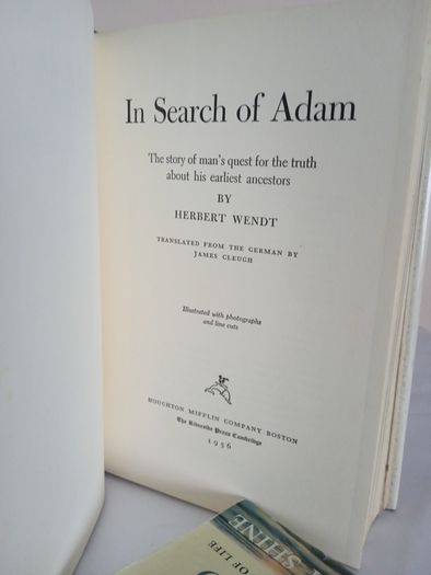 In Search of Adam: The Story of Man's Quest for the Truth about His Earliest Ancestors by Herbert Wendt. Translated from the German by James Cleugh (GT110)