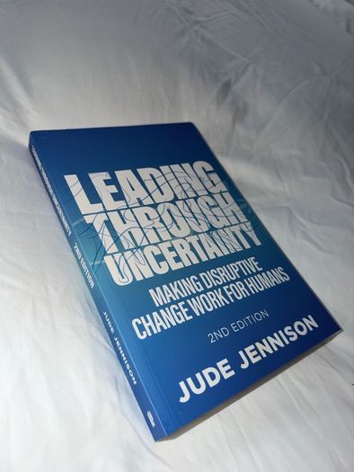 Leading Through Uncertainty by Jude Jennison