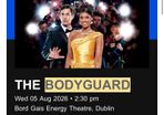 2 x Bodyguard tickets - 5/08/26 - bord gais