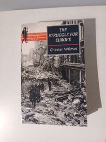 The Struggle for Europe by Chester Wilmot
