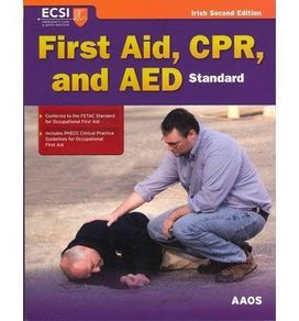 First Aid, CPR and Aed Irish Edition 2011