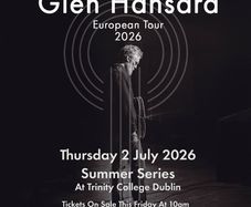 Glen Hansard tickets Trinity 2nd July