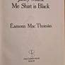 Janey Mac Me Short Is Black. By Eamonn Mac Thomas. FIRST EDITION. Hardback With Dustjacket In Very Good Condition. Published By The O'Brien Press  Dublin. Image 5