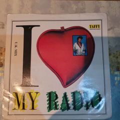 Taffy, I Love My Radio, 7 inch vinyl single