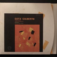 GETZ / GILBERTO  |  Stan Getz and Joao Gilberto