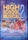 High School Musical 2 - The Book of the Film