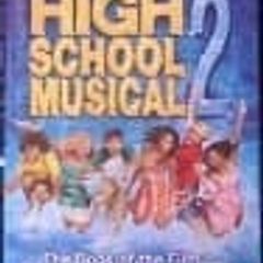 High School Musical 2 - The Book of the Film