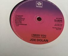 Joe Dolan vinyl single record - i need you