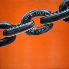 The Crusaders - Chain Reaction LP 1980 Jazz Funk