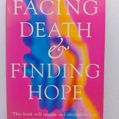 Facing Death & Finding Hope