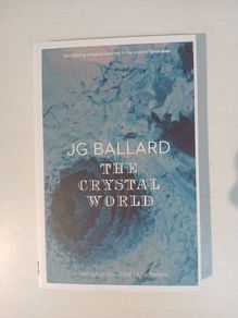 The Crystal World by J.G. Ballard