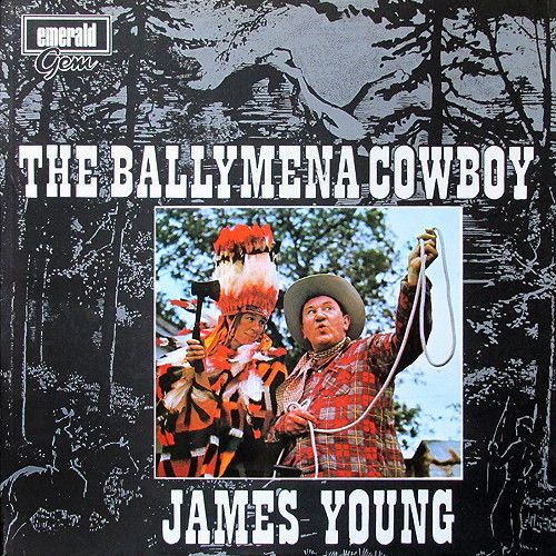 James Young - The Ballymena Cowboy Vinyl LP 1970