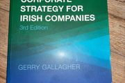 Corporate Strategy for Irish Companies 3rd Edition by Gerry Gallagher