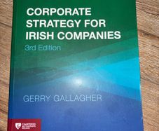 Corporate Strategy for Irish Companies 3rd Edition by Gerry Gallagher