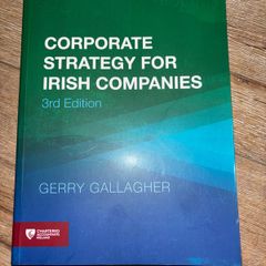 Corporate Strategy for Irish Companies 3rd Edition by Gerry Gallagher
