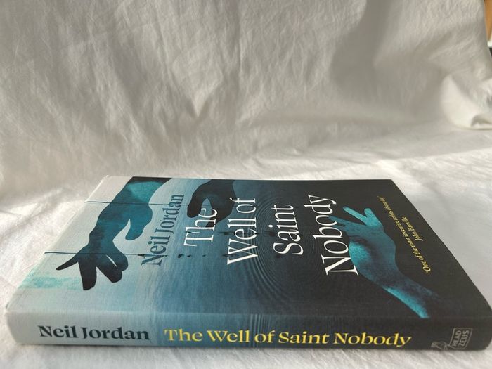 Neil Jordan SIGNED The Well of Saint Nobody 1st Edition 1st Printing / RARE