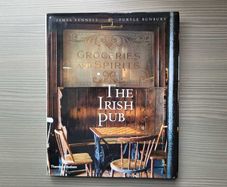 The Irish Pub By James Fennell and Turtle Bunbury