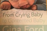 From Crying a Baby to Contented Baby. Gina Ford