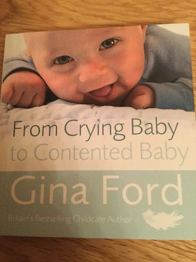 From Crying a Baby to Contented Baby. Gina Ford