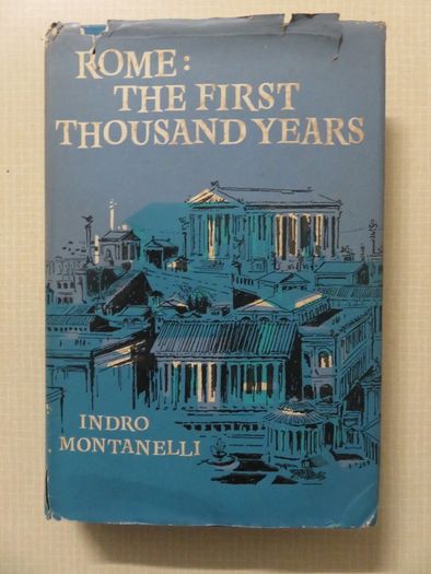 Rome ; The first thousand years.Montanelli