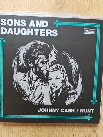 Sons and Daughters -Johnny Cash  / Hunt. Single.