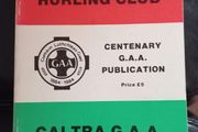 Ahascragh Caltra Hurling GAA Centenary Book