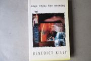 Benedict Kiely - Dogs Enjoy The Morning