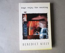 Benedict Kiely - Dogs Enjoy The Morning