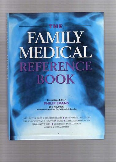 The Family Medical Reference Book.