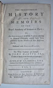 1742. The Philosophical History and Memoirs of the Royal Academy of Sciences at Paris. 1st Edition.  London, First Edition, Octavo, 8vo, Antiquarian, Rare Book, Scientific, Natural Philosophy, French Science, Translation, Abridgment, Copper-Plates.