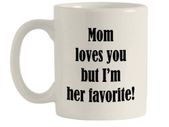Mom loves you Mug