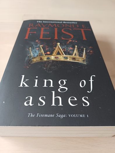 King of Ashes - Firemane Saga Book 1 by Raymond E. Feist (Fantasy Paperback 2019)