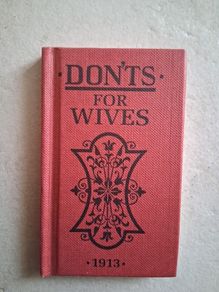 Book- " Don'ts For Wives" 1913