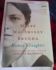 Maire MacSwiney Brugha / History's Daughter / 2005