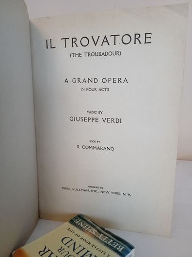 IL Trovatore (The Troubadour) A Grand Opera in Four Acts Music by Giuseppe Verdi Music by S. Commarano (GT224)