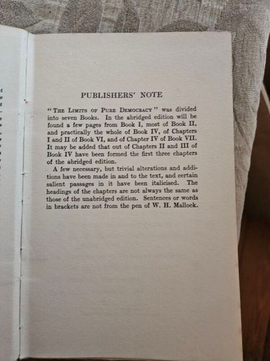 Democracy. By W. H. Mallock. An Abridged Of The Limits Of Pure Democracy. 1924 Hardback In Good Condition.  See Photos For Same.