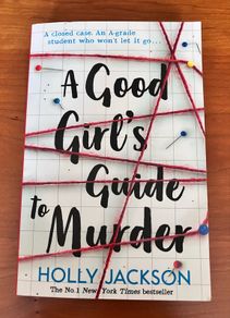 A Good Girl's Guide To Murder by Holly Jackson