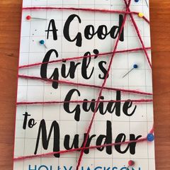 A Good Girl's Guide To Murder by Holly Jackson