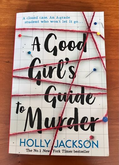 A Good Girl's Guide To Murder by Holly Jackson