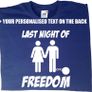 Last Night Of Freedom  Mens funny stag do, night, party t-shirt tee top shirt Image 5